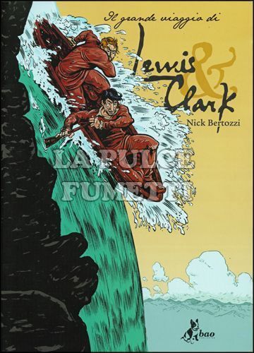 IL GRANDE VIAGGIO DI LEWIS E CLARK